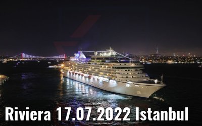Riviera 17.07.2022 Istanbul