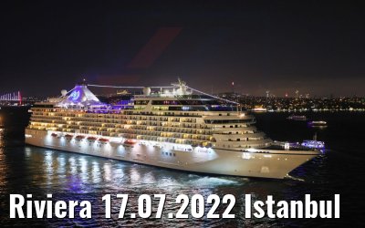 Riviera 17.07.2022 Istanbul