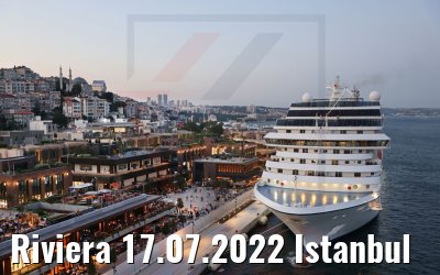 Riviera 17.07.2022 Istanbul