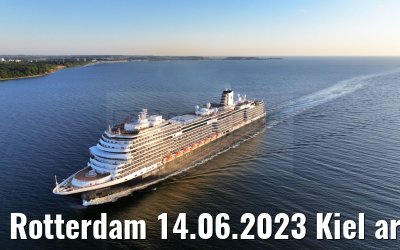 Rotterdam 14.06.2023 Kiel arrival