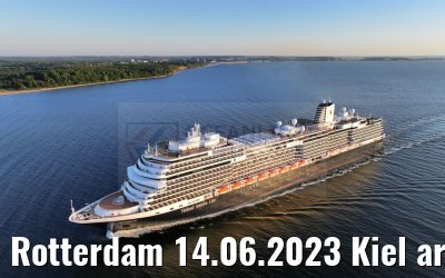 Rotterdam 14.06.2023 Kiel arrival