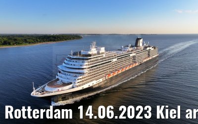 Rotterdam 14.06.2023 Kiel arrival