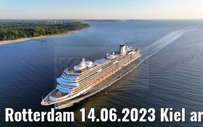 Rotterdam 14.06.2023 Kiel arrival