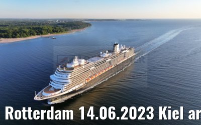 Rotterdam 14.06.2023 Kiel arrival