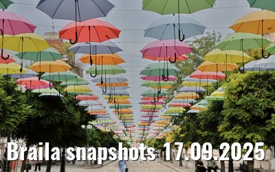Braila snapshots 17.09.2025