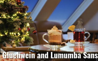 Gluehwein and Lumumba Sans Souci 