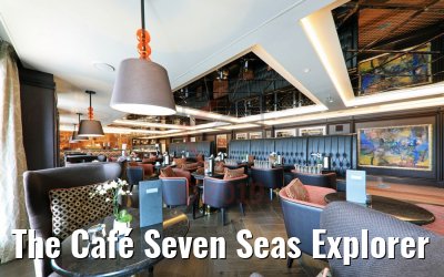 The Café Seven Seas Explorer