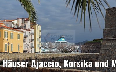 Häuser Ajaccio, Korsika und MS Artania 19.12.2015