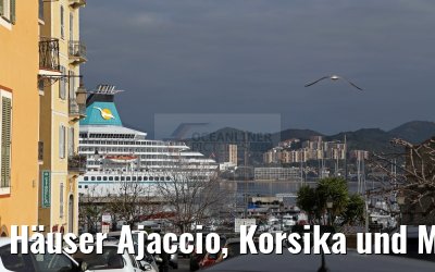 Häuser Ajaccio, Korsika und MS Artania 19.12.2015