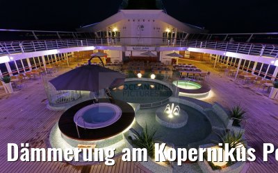 Dämmerung am Kopernikus Pool MS Artania 19.12.2015