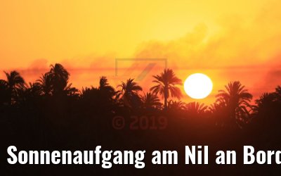 Sonnenaufgang am Nil an Bord der MS Royal Princess