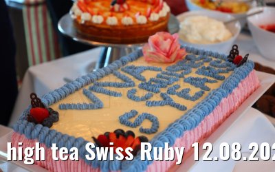high tea Swiss Ruby 12.08.2023