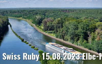 Swiss Ruby 15.08.2023 Elbe-Havel-Kanal
