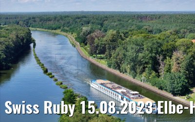 Swiss Ruby 15.08.2023 Elbe-Havel-Kanal