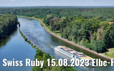 Swiss Ruby 15.08.2023 Elbe-Havel-Kanal