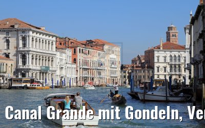 Canal Grande mit Gondeln, Venedig 22.07.2018
