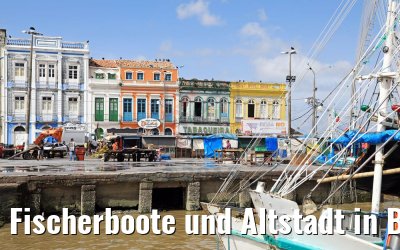 Fischerboote und Altstadt in Belém, Brasilien 01.02.2018