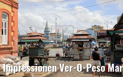 Impressionen Ver-O-Peso Markt Belém, Brasilien 01.02.2018