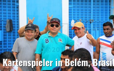 Kartenspieler in Belém, Brasilien 01.02.2018