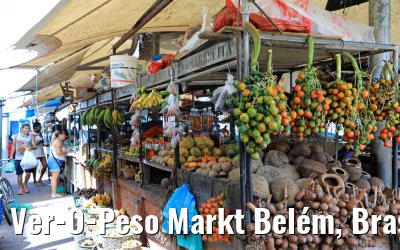 Ver-O-Peso Markt Belém, Brasilien 01.02.2018