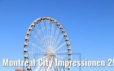 Montreal City Impressionen 29.09.2019
