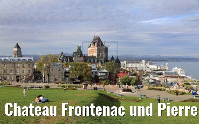 Chateau Frontenac und Pierre Duga de Mons Terrace Québec 30.09.2019