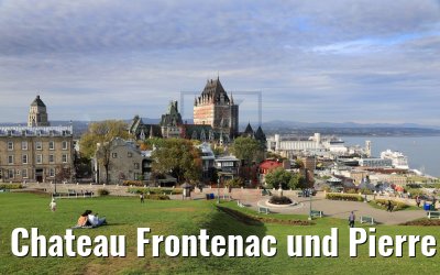 Chateau Frontenac und Pierre Duga de Mons Terrace Québec 30.09.2019