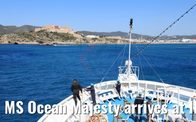 MS Ocean Majesty arrives at Ibiza 06.05.2017