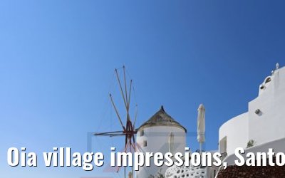 Oia village impressions, Santorini 25.07.2018