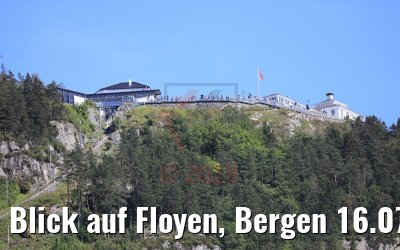 Blick auf Floyen, Bergen 16.07.2019
