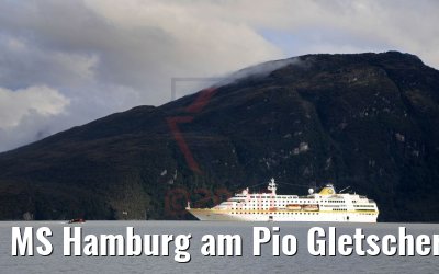 MS Hamburg am Pio Gletscher, Chile 04.02.2020