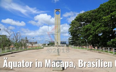 Äquator in Macapa, Brasilien 05.02.2018