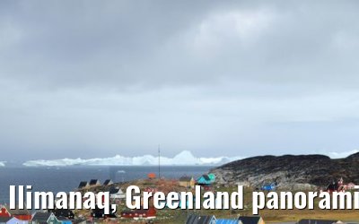 Ilimanaq, Greenland panoramic view