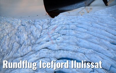 Rundflug Icefjord Ilulissat