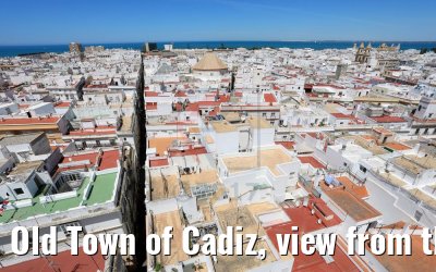 Old Town of Cadiz, view from the Torre Tavira 08.05.2017