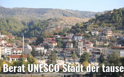 Berat UNESCO Stadt der tausend Fenster, Albanien 13.10.2017