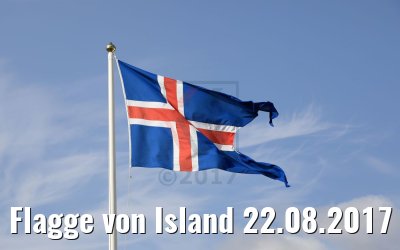 Flagge von Island 22.08.2017