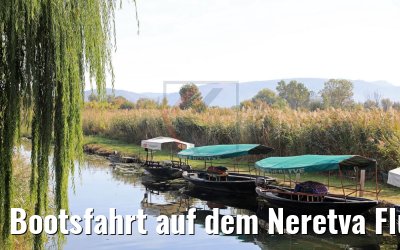 Bootsfahrt auf dem Neretva Fluss, Kroatien 14.10.2017