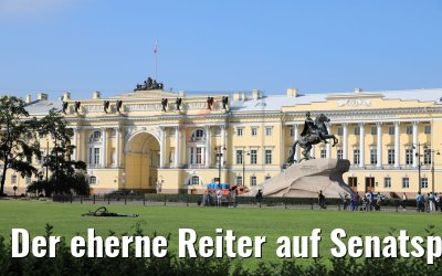 Der eherne Reiter auf Senatsplatz St. Petersburg 13.07.2018