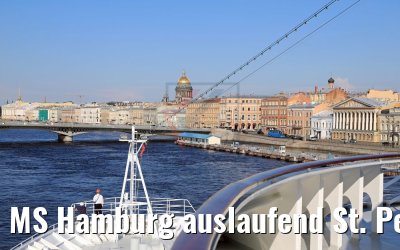 MS Hamburg auslaufend St. Petersburg mit Isaakskathedrale 13.07.2018