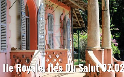 Ile Royale, Iles Du Salut 07.02.2018