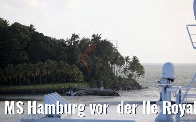 MS Hamburg vor  der Ile Royale 07.02.2018