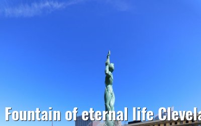 Fountain of eternal life Cleveland 05.10.2019