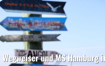 Wegweiser und MS Hamburg in Punta Arenas 07.02.2020