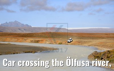 Car crossing the Ölfusa river, Iceland 24.08.2017