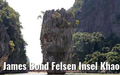 James Bond Felsen Insel Khao Phing Kan, Thailand 27.01.2016