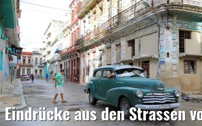 Eindrücke aus den Strassen von Havanna 30.11.2017