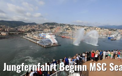 Jungfernfahrt Beginn MSC Seaview Genua 10.06.2018