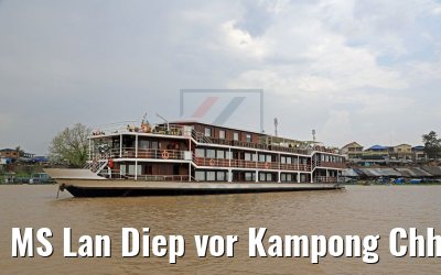 MS Lan Diep vor Kampong Chhnang, Kambodscha 13.04.2017