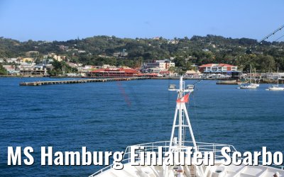 MS Hamburg Einlaufen Scarborough, Tobago 09.02.2018